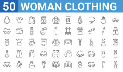 set of 50 woman clothing web icons. outline thin line icons such as perfume bottle,engagement ring,round eyeglasses,parfum,bikini,eyeglasses,polo shirt for women,female wallet. vector illustration