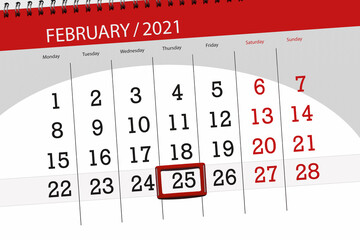 Calendar planner for the month february 2021, deadline day, 25, thursday