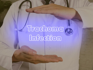 Medical concept about Trachoma Infection with sign on the piece of paper.