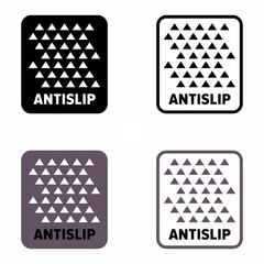 "Anti-slip" easy to grip coating information sign