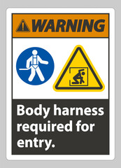 Warning Sign Body Harness Required For Entry