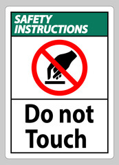 Safety Instructions Do Not Touch Symbol Sign Isolate On White Background