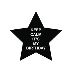 Keep Calm it's my birthday