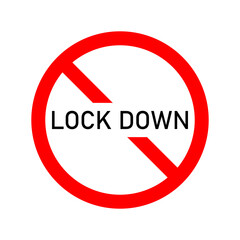 Lockdown vector icon. Lockdown warning icon. Vector lock down icon under the ban sign.