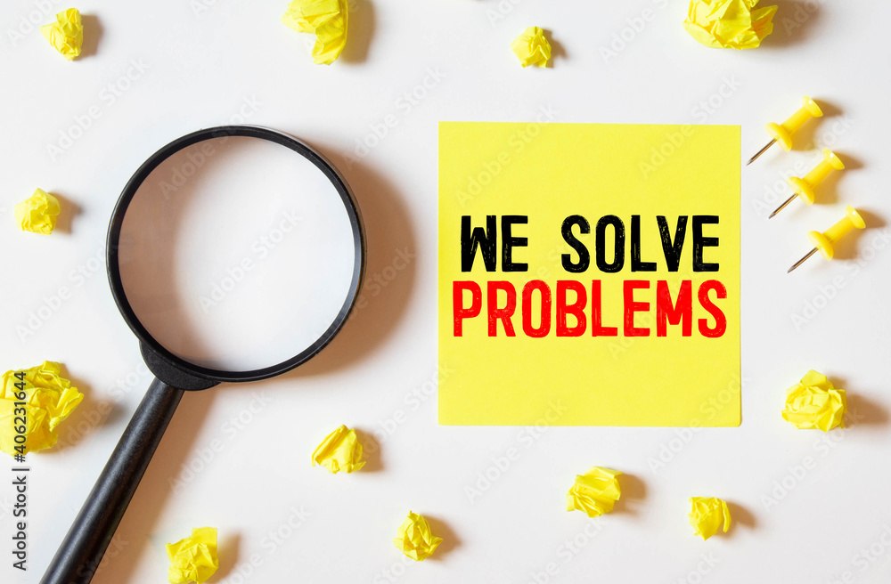 Poster paper with text inside we solve problems