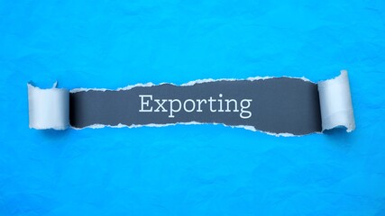 Exporting. Blue torn paper banner with text label. Word in gray hole.