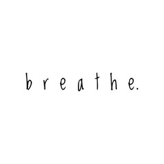 ''Breathe'' Lettering