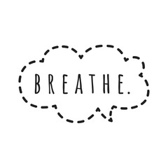 ''Breathe'' Lettering