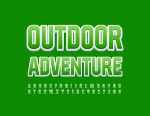 Vector modern badge Outdoor Adventure. Green and White Alphabet Letters and Numbers. Bright stylish Font