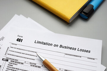 Business concept about Form 461 Limitation on Business Losses with phrase on the sheet.
