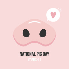 National Pig Day vector card, illustration with cute cartoon style piglet snout and heart symbol.