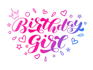 Birthday girl brush lettering. Vector stock illustration for card or banner