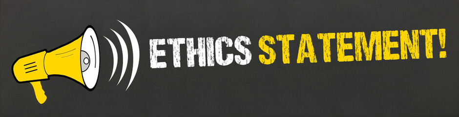 Ethics Statement! 