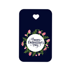 HAPPY VALENTINES DAY gift tags set Valentines day, wedding, birthday. Flower frame with hand drawn lettering. Celebration quote. .Holiday wishes and emblems. Vector illustration