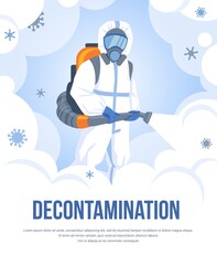Decontamination. Viral and bacterial sanitizing. Cartoon worker with chemical cleaning equipment and protective biohazard suit. Man spraying disinfectant. Vector poster with lettering and copy space