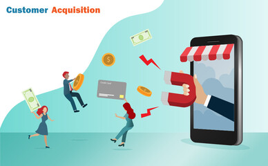 Customer acquisition, retention and attraction strategy. Hand holding magnet on smart phone screen attracting customer to spend money, cash and credit card on shopping. Vector illustration.