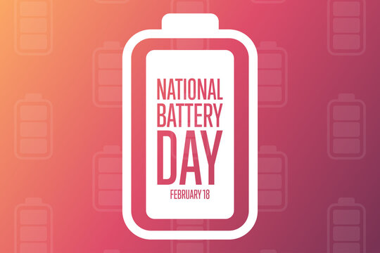 National Battery Day. February 18. Holiday concept. Template for background, banner, card, poster with text inscription. Vector EPS10 illustration.