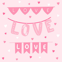 Cute pink postcard with LOVE garlands. Vector