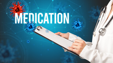 doctor prescribes a prescription with MEDICATION inscription, pandemic concept