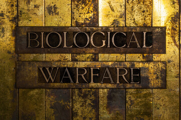 Biological Warfare text on grunge textured copper and gold background