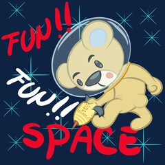 Illustration vector cute teddy bear with space suit and text for fashion design or other products.