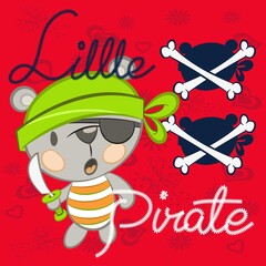 Illustration vector cute teddy bear pirate with text and background for fashion design or other products.