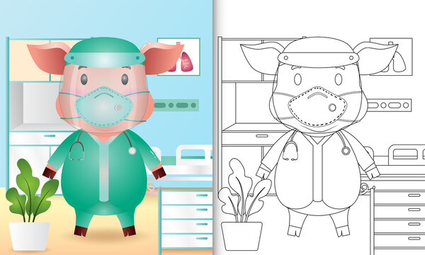 Coloring Book For Kids With A Cute Pig Character Illustration Using Medical Team Costume