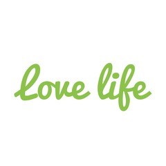 ''Love life'' Lettering