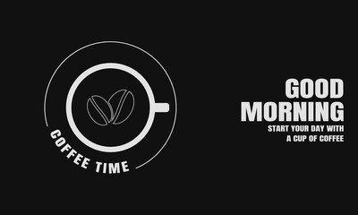 Coffee Time. Start your day with a cup of coffee. Modern design coffee cup in dark background.