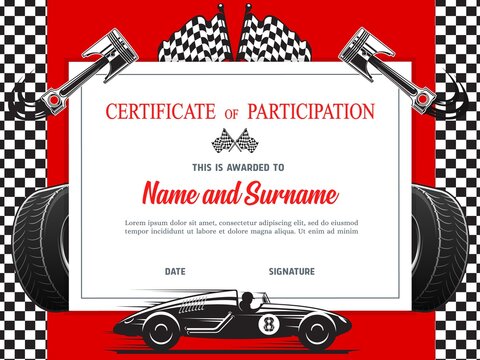 Race Participation Diploma, Certificate Vector Template. Award Border Design With Racing Car, Engine Valve, Black And White Chequered Flag And Wheels. Rally Victory Success For Best Result Achievement