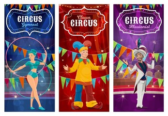 Circus performers vector banners. Big top gymnast woman, clown and illusionist cartoon characters on big top tent arena with acrobatics and magical show performance. Artists perform circus tricks