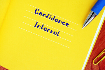 Conceptual photo about Confidence Interval with written text.