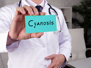 Health care concept about Cyanosis Blue skin or lips with phrase on the page.