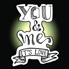  You and Me, it's love, quotes