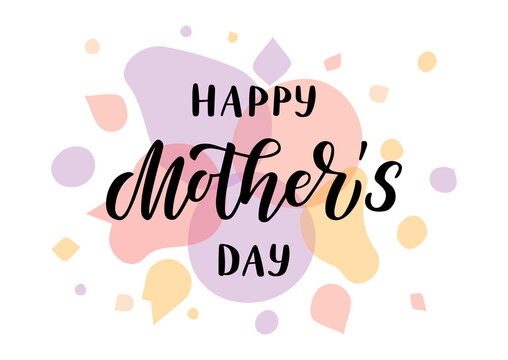 Happy Mother's day hand drawn lettering. Watercolor background