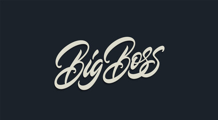 Big Boss hand lettering. Trendy slogan design for use in t-shirt, hoodie and other clothes.
