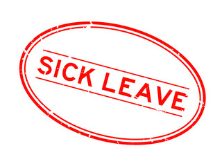 Grunge red sick leave word oval rubber seal stamp on white background