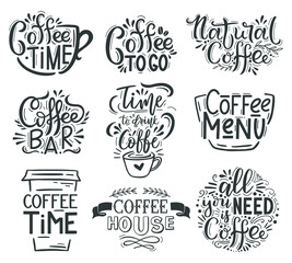 Coffee lettering. Cafe or restaurant coffee quotes, hot tasty beverage hand drawn lettering emblems. Coffee time lettering quotes vector illustration set. All you need is coffee, paper cup for drink