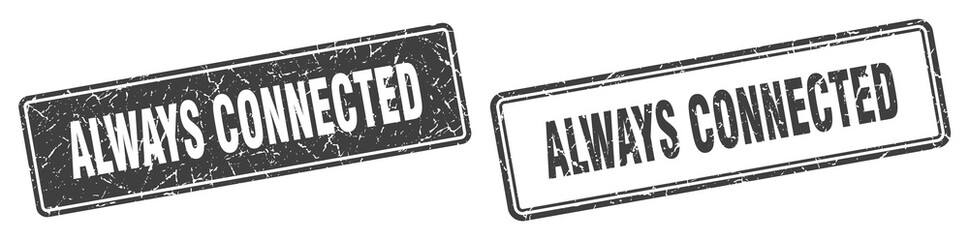 always connected stamp set. always connected square grunge sign