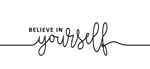 Slogan believe in yourself. You can do it or yes i can. Possitive, motivation and inspiration for greeting cards or banner. Flat vector inspirational quote sign. Good vibes.
