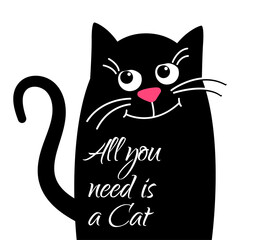 Dreamy Cute cat with text. All need is a cat. Funny Kawaii animal black cat. Cute cartoon character. Isolates Vector cartoon Illustration in flat.