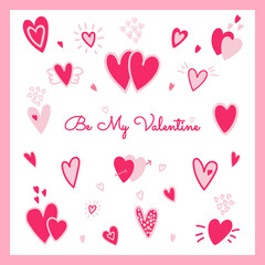Be My Valentine Valentines Day set of pink hearts. Cute doodle love greeting card. 
Print for cases, greeting card, banner, invitation, flyer