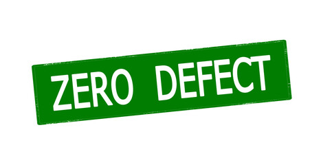 Zero defect