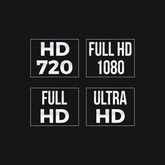 Symbol of High Definition monitor display resolution standard. HD720, FULL HD 1080, FULL HD, ULTRA HD. Eps10 vector illustration.