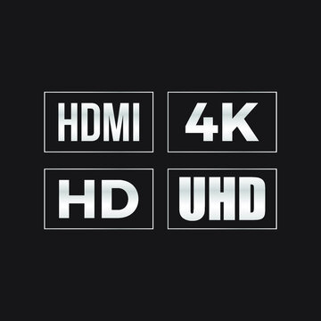 Symbol of High Definition monitor display resolution standard. HDMI, 4K, HD, UHD. Eps10 vector illustration.