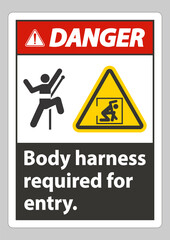 Danger Sign Body Harness Required For Entry
