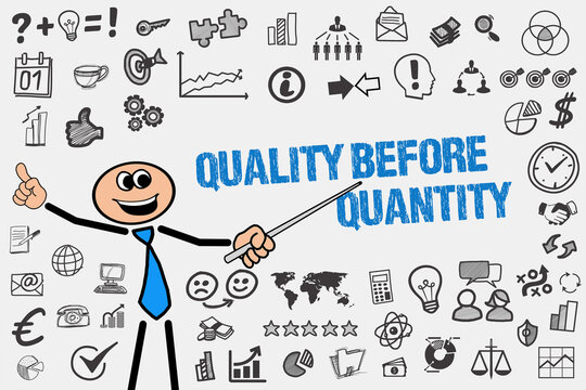 Quality before Quantity