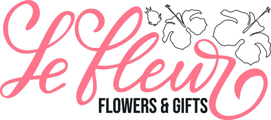 Flower and Gift Shop Calligraphy Logo. Floral Design Calligraphy Logo. Lettering Vector Logo. Le Fleur lettering Vector Logo.