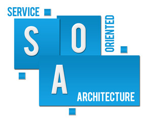 SOA - Service Oriented Architecture Blue Squares Text 