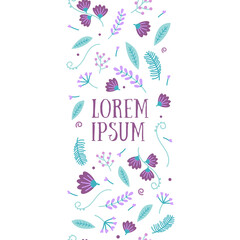 Seamless vertical strip, pattern of purple, pink handdrown flowers, green leafs, plants and text in the centre on white background. Vector illustration.